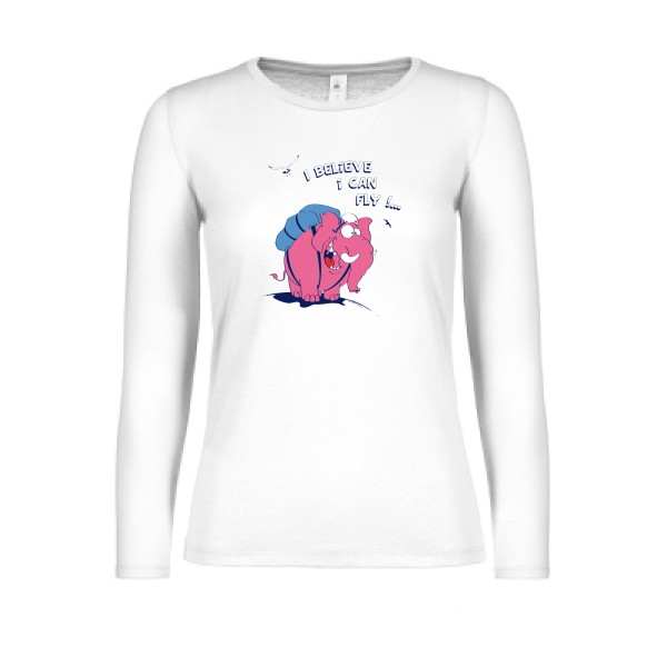 Just believe you can fly  - T-shirt femme manches longues léger elephant -B&C - E150 LSL women 