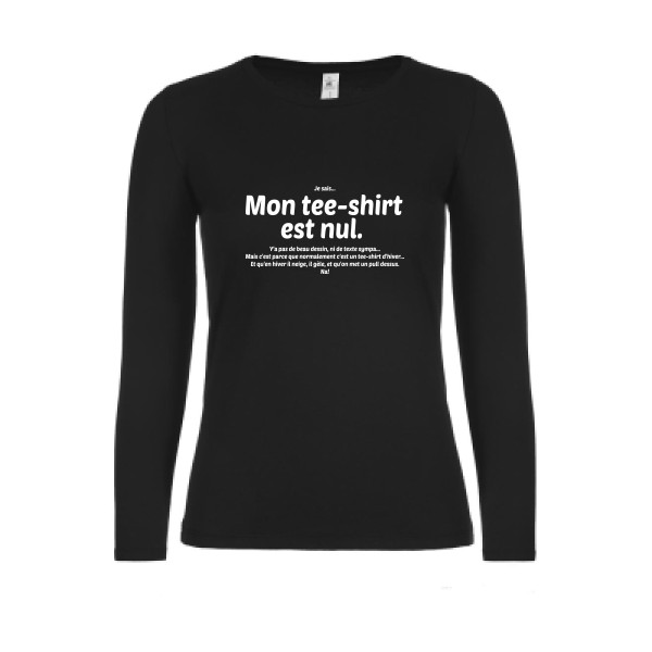 T shirt avec ecriture - Mon tee-shirt est nul! -B&C - E150 LSL women 