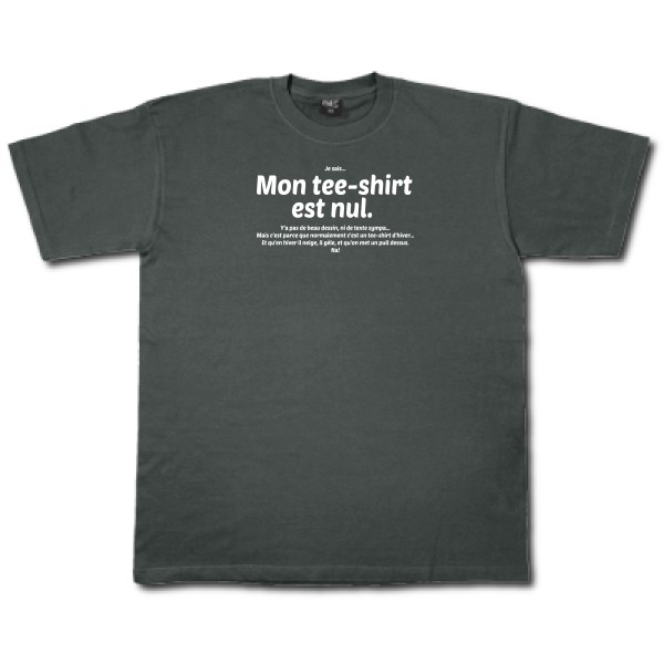 T shirt avec ecriture - Mon tee-shirt est nul! -Fruit of the loom 205 g/m²
