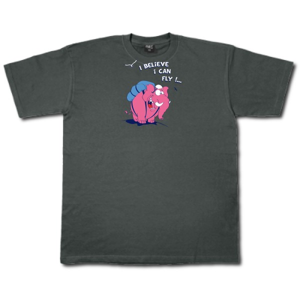 Just believe you can fly  - T-shirt elephant -Fruit of the loom 205 g/m²