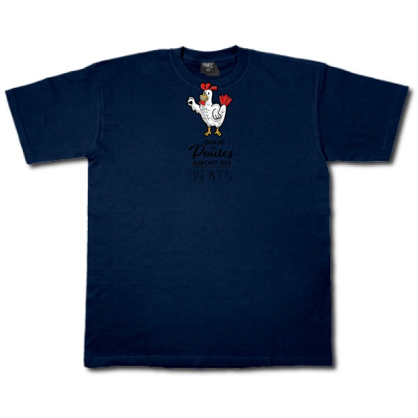 T-shirt - Fruit of the loom 205 g/m² - quand les poules auront des dents