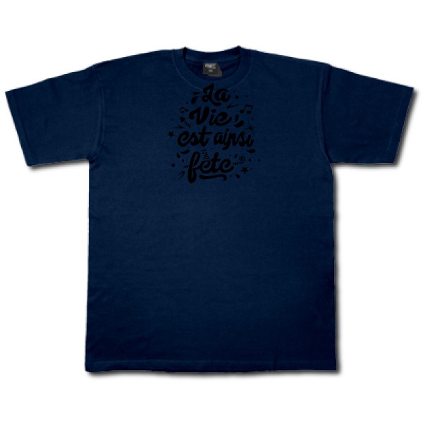 T-shirt - Fruit of the loom 205 g/m² - La vie est ainsi fête