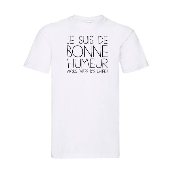 BONNE HUMEUR-T-shirt -thème tee shirt à message -Fruit of the loom 205 g/m² -