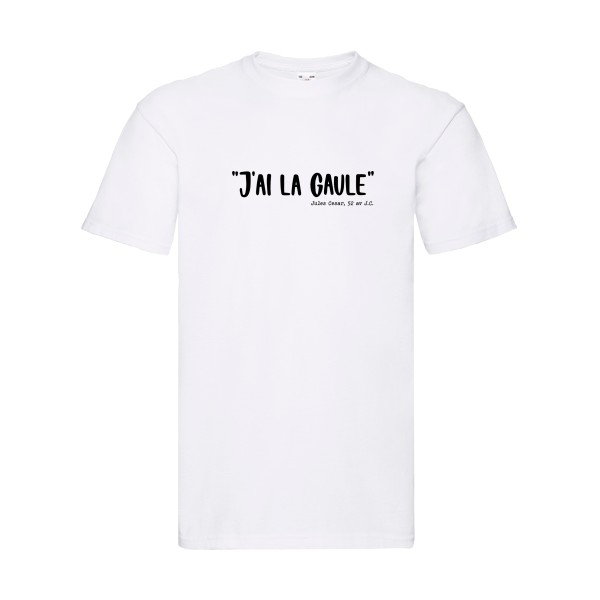 La Gaule! - modèle Fruit of the loom 205 g/m² - T shirt humoristique - thème humour potache -