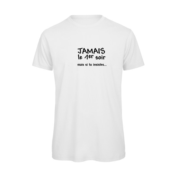 JAMAIS... - T-shirt bio geek Homme  -B&C - T Shirt organique - Thème geek et gamer -