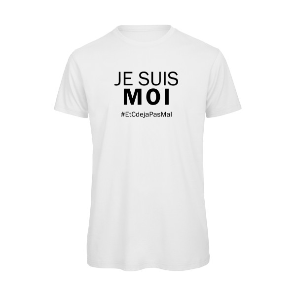 Je suis moi -T-shirt bio  Homme  à message -B&C - T Shirt organique -thème  vêtement avec texte - 
