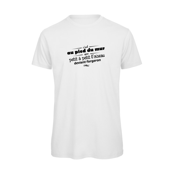 Proverbe à la con - T-shirt bio - modèle B&C - T Shirt organique -thème vêtement à message -