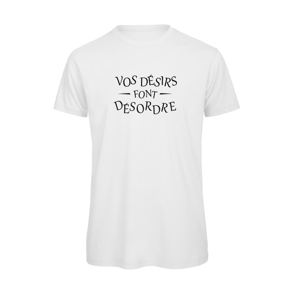 Désordre-T shirt a message drole - B&C - T Shirt organique