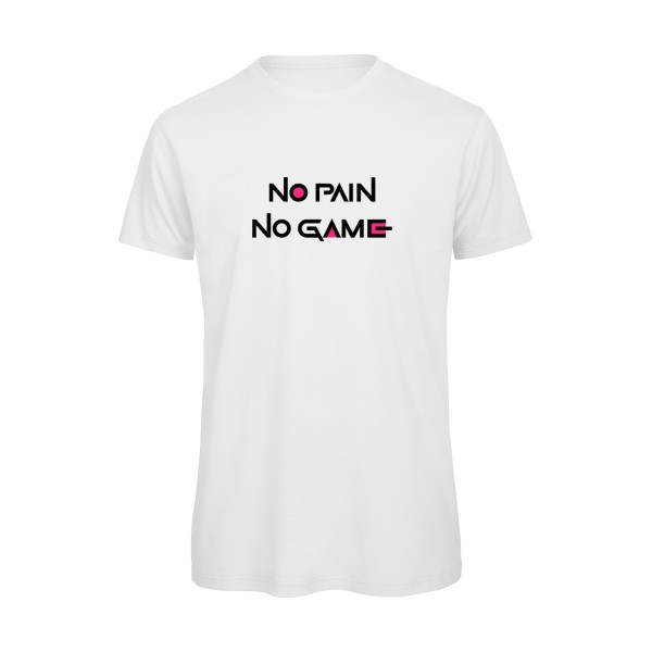 NO PAIN NO GAME ! - B&C - T Shirt organique Homme - thème parodie et cinema -
