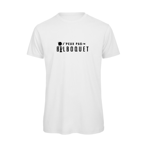 J'ai bilboquet -T-shirt bio  drôle Homme -B&C - T Shirt organique -thème je peux pas j'ai -