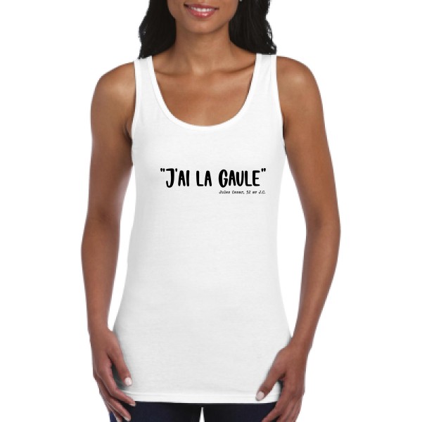 La Gaule! - modèle Gildan - Ladies Softstyle Tank Top - T shirt humoristique - thème humour potache -