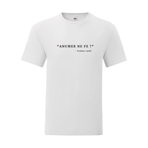 T shirt Homme  - Fruit of the loom (Iconic T 150 gr/m2 - coupe Fit) - ANUMER NE FE!
