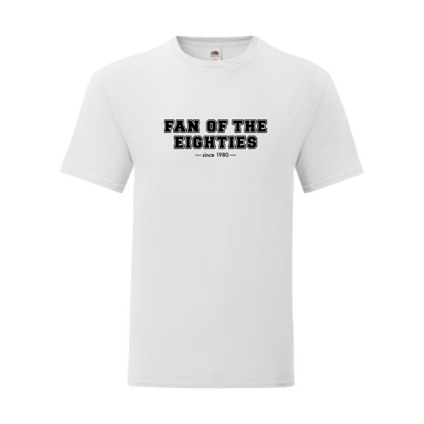 T shirt Homme  - Fruit of the loom (Iconic T 150 gr/m2 - coupe Fit) - Fan of the eighties