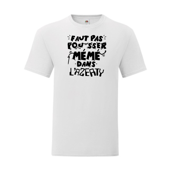 T shirt Homme  - Fruit of the loom (Iconic T 150 gr/m2 - coupe Fit) - Faut pas pousser mémé dans l'AZERTY