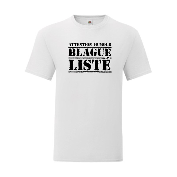 T shirt Homme  - Fruit of the loom (Iconic T 150 gr/m2 - coupe Fit) - BLAGUE LISTÉ