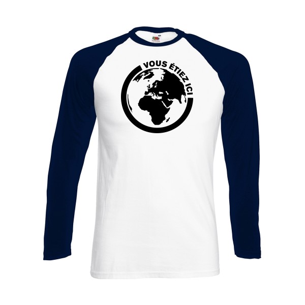 Ici - T-shirt baseball manche longue authentique pour Homme -modèle Fruit of the loom - Baseball T-Shirt LS - thème ecologie et humour -