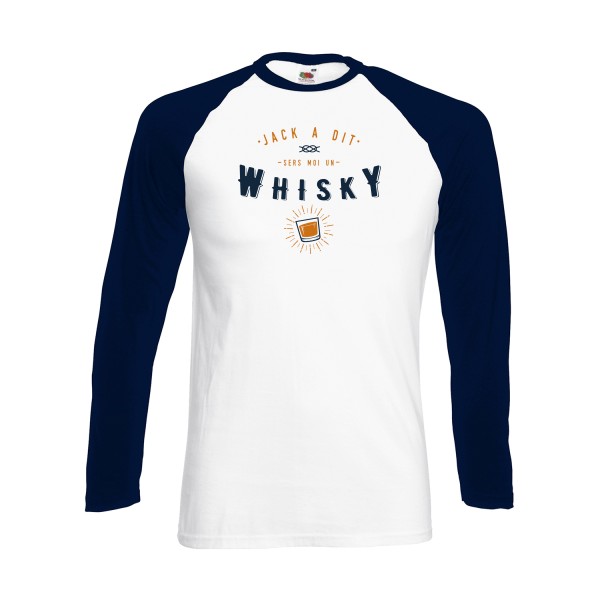 Jack a dit whiskyfun - T-shirt baseball manche longue jacadi Homme - modèle Fruit of the loom - Baseball T-Shirt LS -thème parodie alcool -
