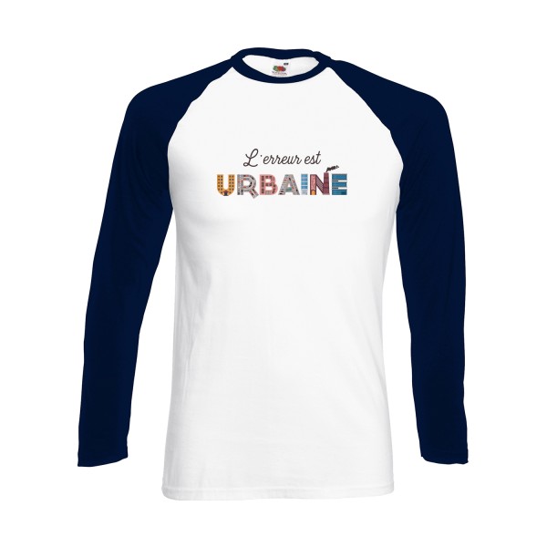 L'erreur est urbaine -T-shirt baseball manche longue cool- Homme -Fruit of the loom - Baseball T-Shirt LS -thème  ecologie - 