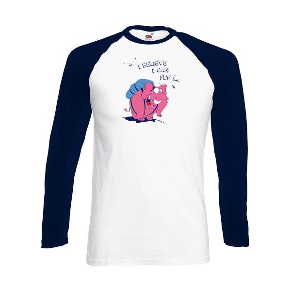 Just believe you can fly  - T-shirt baseball manche longue elephant -Fruit of the loom - Baseball T-Shirt LS