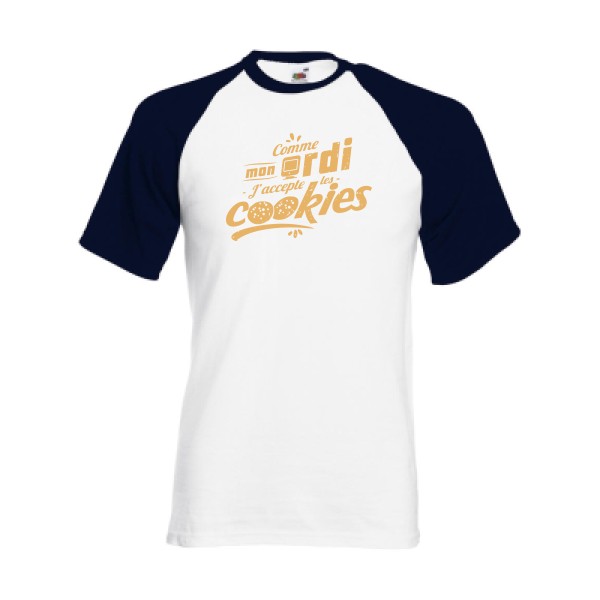 J'accepte les cookies -T-shirt baseball Geek - Homme -Fruit of the Loom - Baseball Tee -thème cookies  - 