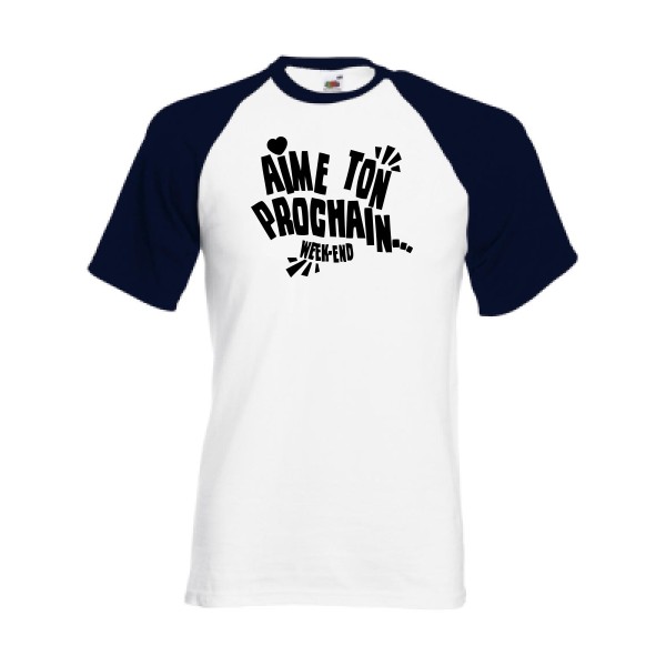 T-shirt baseball original Homme  - Aime ton prochain ! - 