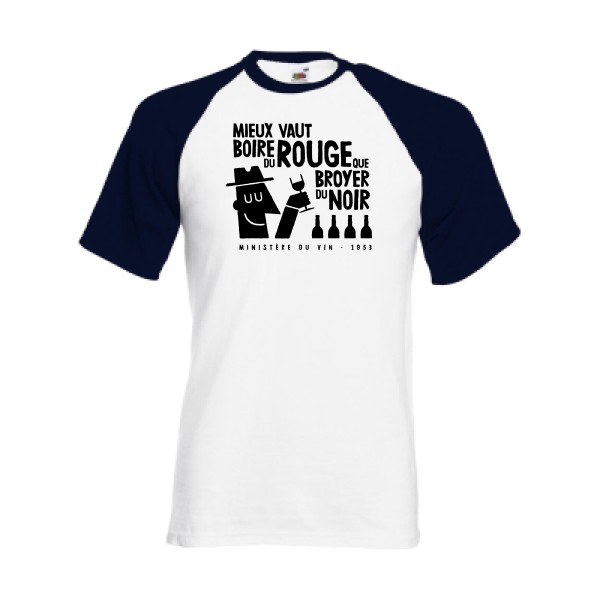 Mieux vaut - Fruit of the Loom - Baseball Tee Homme - T-shirt baseball à message - thème humour alcool -