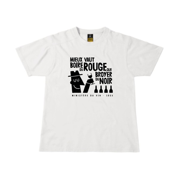 Mieux vaut - B&C - Workwear T-Shirt Homme - T-shirt workwear à message - thème humour alcool -