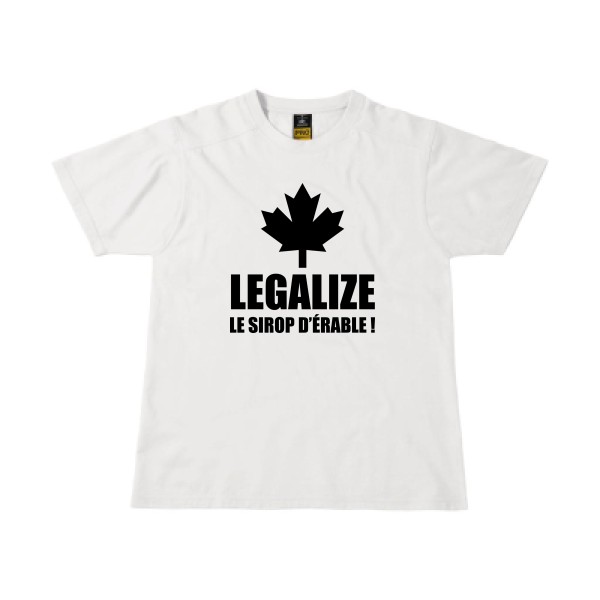 Legalize le sirop d'érable-T shirt phrases droles-B&C - Workwear T-Shirt