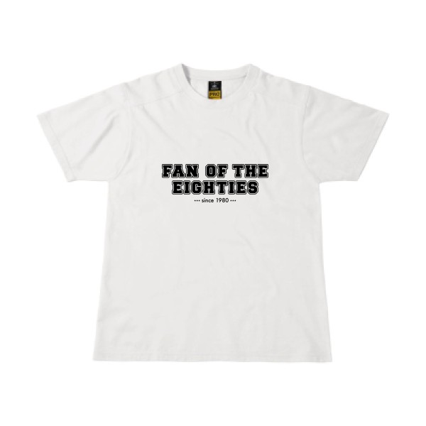 T-shirt workwear original Homme - Fan of the eighties -