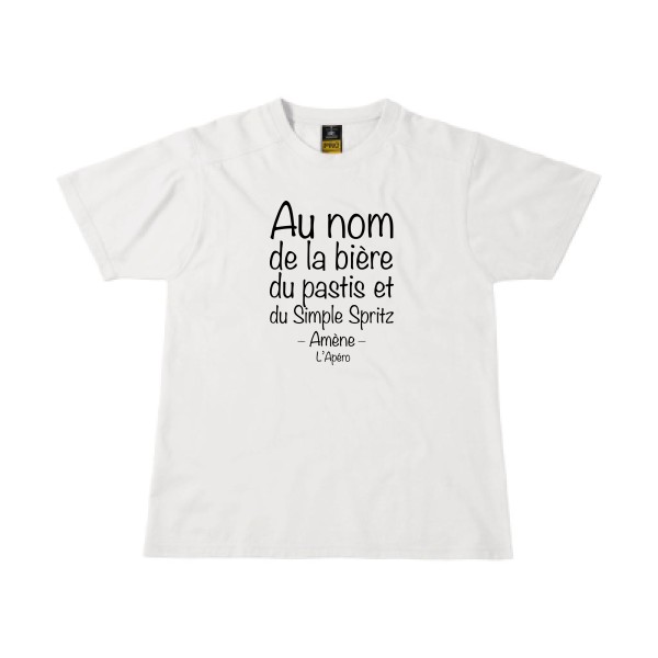 prière de l'apéro - T-shirt workwear humour pastis Homme - modèle B&C - Workwear T-Shirt -thème parodie pastis et alcool -