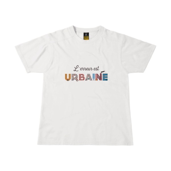 L'erreur est urbaine -T-shirt workwear cool- Homme -B&C - Workwear T-Shirt -thème  ecologie - 
