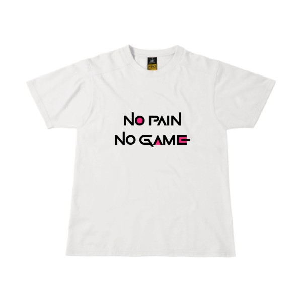 NO PAIN NO GAME ! - B&C - Workwear T-Shirt Homme - thème parodie et cinema -
