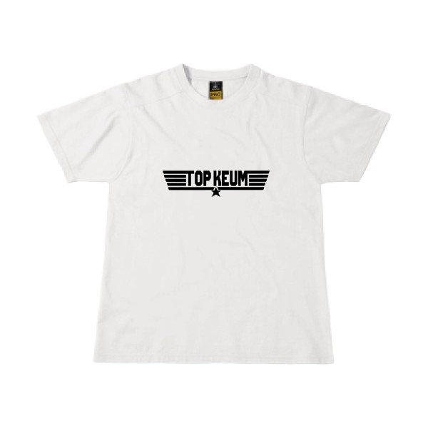 TOP KEUM - T-shirt workwear rigolo -B&C - Workwear T-Shirt - thème humour et parodie -