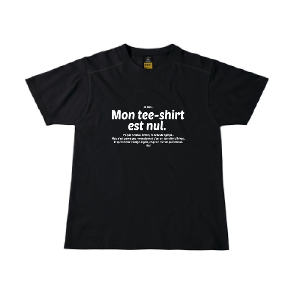 T shirt avec ecriture - Mon tee-shirt est nul! -B&C - Workwear T-Shirt