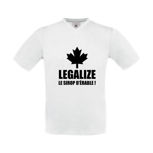 Legalize le sirop d'érable-T shirt phrases droles-B&C - Exact V-Neck