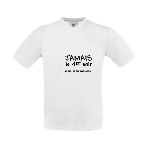 JAMAIS... - T-shirt Col V geek Homme  -B&C - Exact V-Neck - Thème geek et gamer -