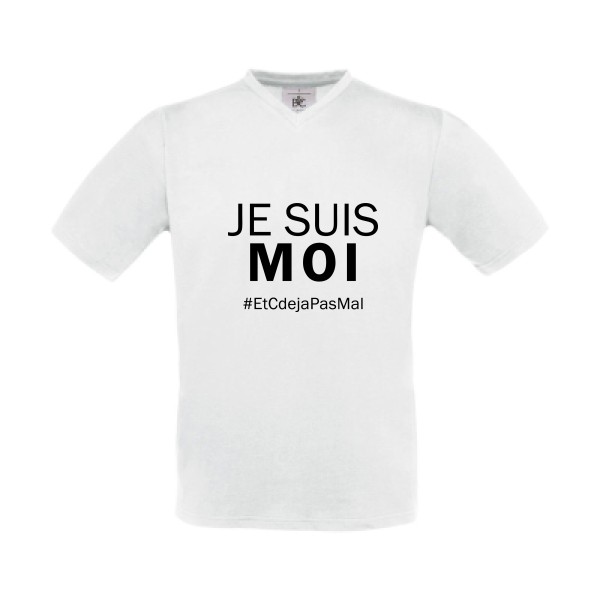 Je suis moi -T-shirt Col V  Homme  à message -B&C - Exact V-Neck -thème  vêtement avec texte - 