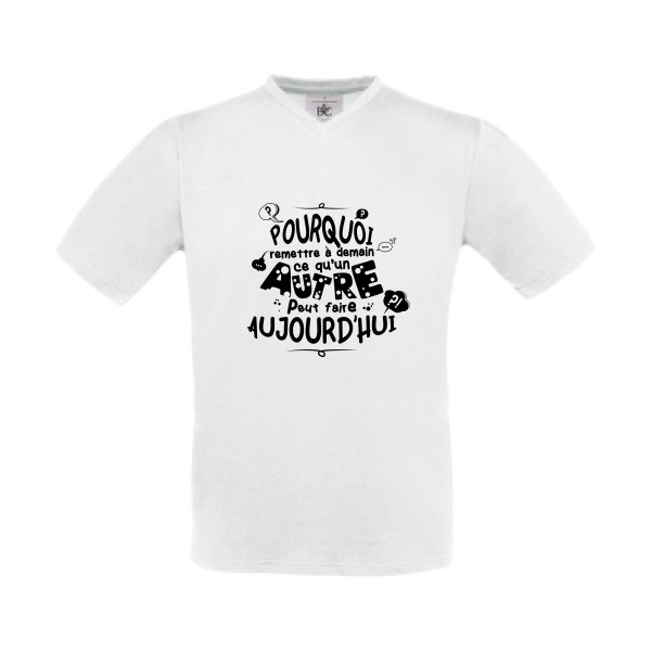 L'art de déléguer- T shirt message Homme  -B&C - Exact V-Neck