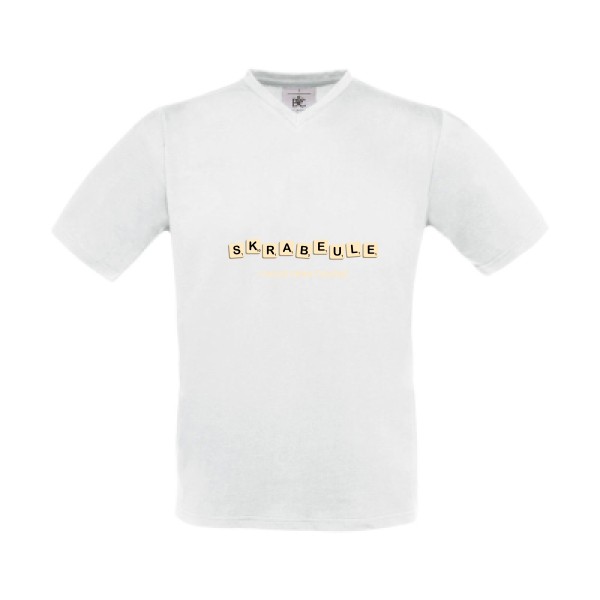 Skrabeule -T-shirt Col V drôle  -B&C - Exact V-Neck -thème  humour potache - 