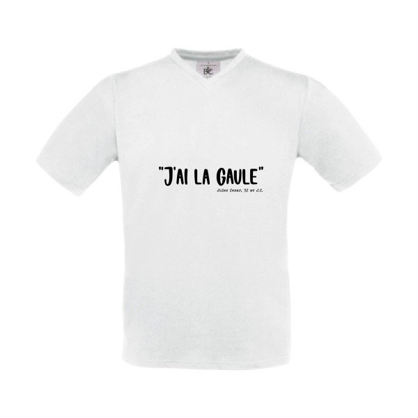 La Gaule! - modèle B&C - Exact V-Neck - T shirt humoristique - thème humour potache -