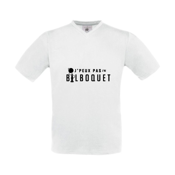 J'ai bilboquet -T-shirt Col V  drôle Homme -B&C - Exact V-Neck -thème je peux pas j'ai -