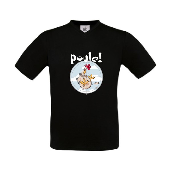 Poule ! - T-shirt Col V Homme humour geek - B&C - Exact V-Neck - thème humour et jeux de mots -