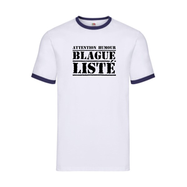 T-shirt ringer original Homme  - BLAGUE LISTÉ - 