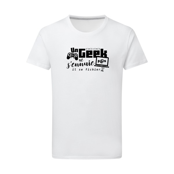 un geek ne s'ennuie pas-T-shirt léger -thème Geek et humour -SG - Men -