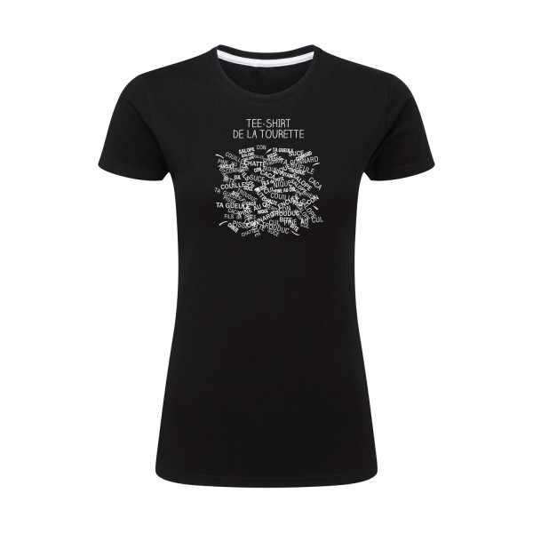 T-Shirt de la Tourette - T-shirt humoristique Femme - modèle SG - Ladies-
