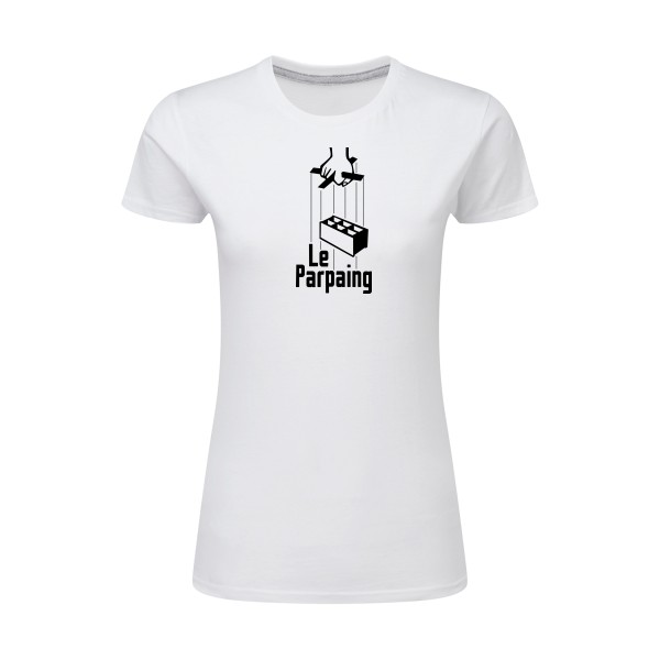 le parpaing -T-shirt femme léger parodie Femme  -SG - Ladies -Thème parodie le parrain -