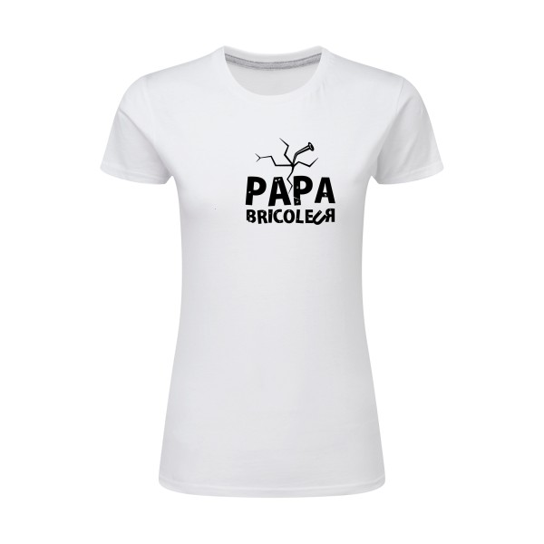 T-shirt femme léger humour papa Femme  - Papa bricoleur - 