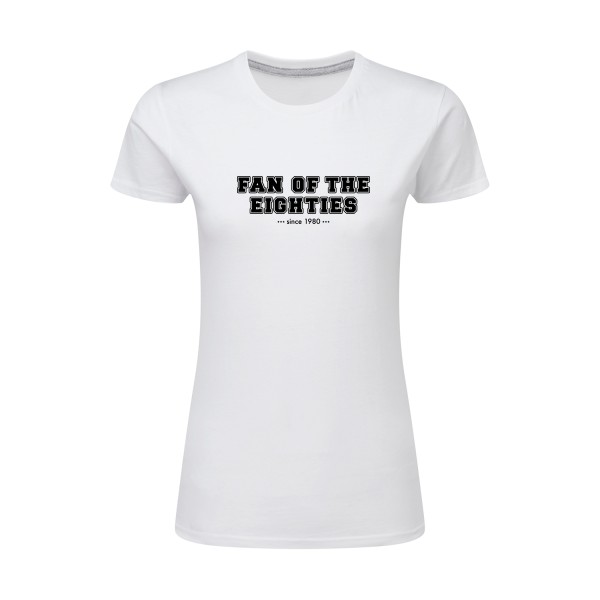 T-shirt femme léger original Femme - Fan of the eighties -