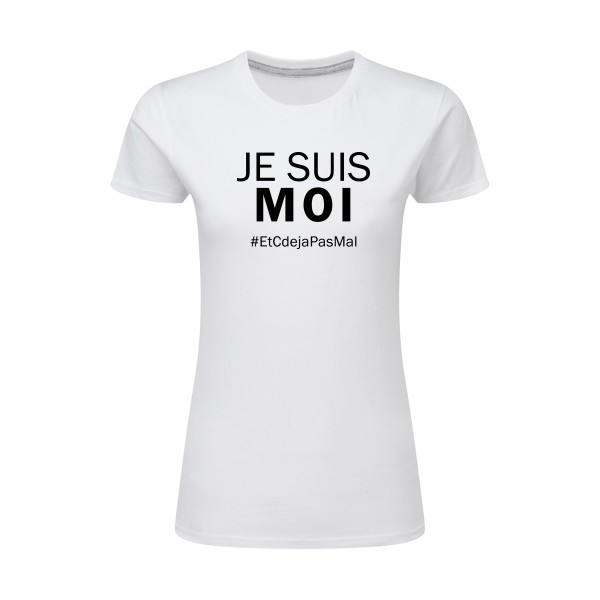 Je suis moi -T-shirt femme léger  Femme  à message -SG - Ladies -thème  vêtement avec texte - 