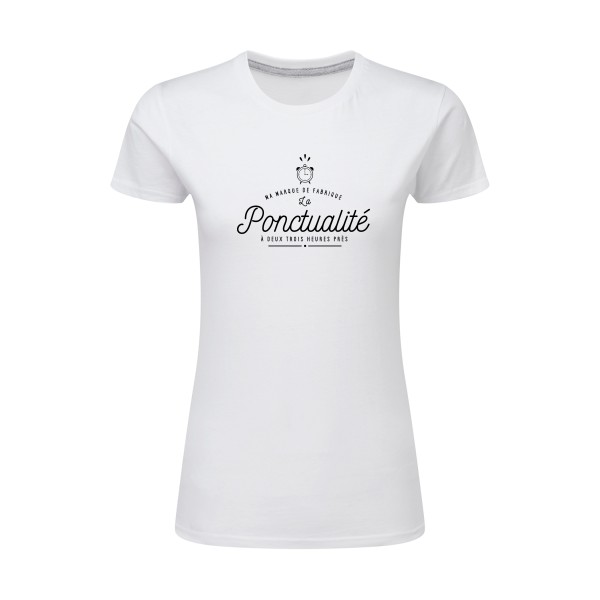 La Ponctualité - Tee shirt humoristique Femme -SG - Ladies